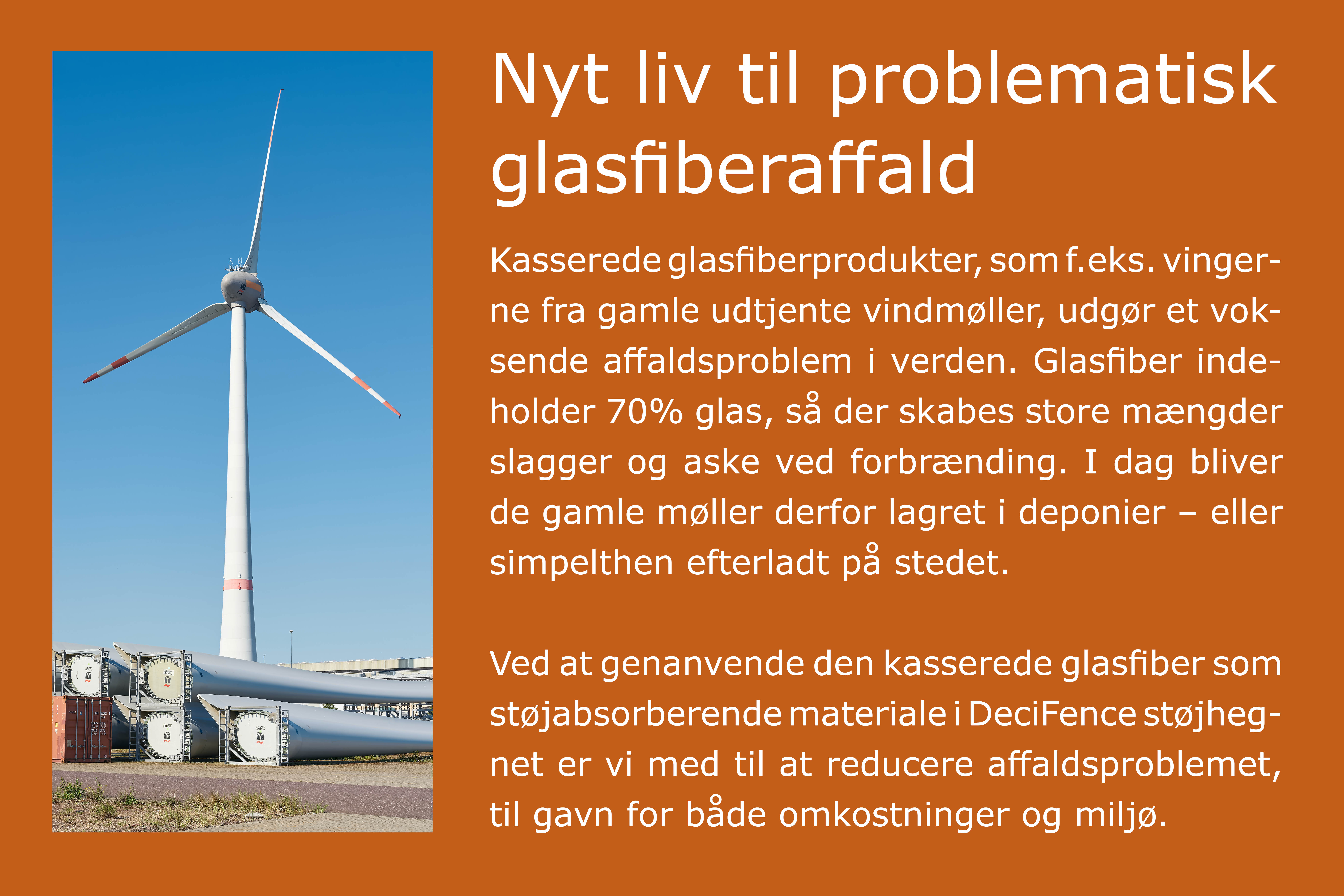 Faktaboks om genanvendelse af glasfiber fra gamle vindmøllevinger i DeciFence støjhegn.